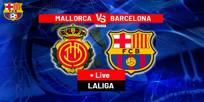 lịch thi đấu Barcelona vs Mallorca